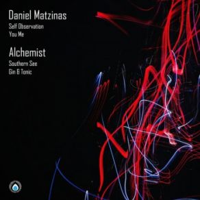 Download track Self Observation Alchemist, Daniel Matzinas