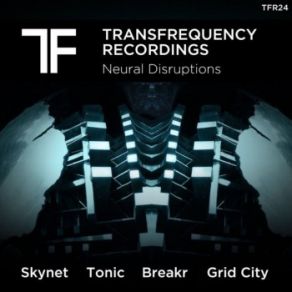 Download track Turn Tonic, Skynet, Grid City, Breakr