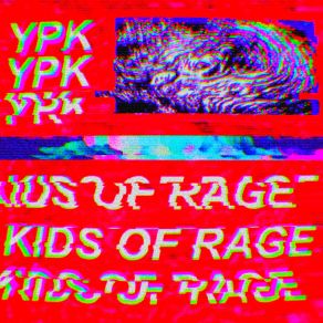 Download track KiDS Of Rage Intro YPKPREMADELIC, YPKLvndo