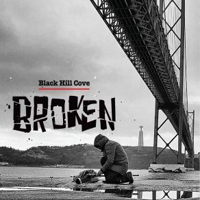 Download track Broken Pieces Black Hill Cove