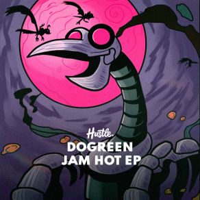 Download track Jam Hot Dogreen