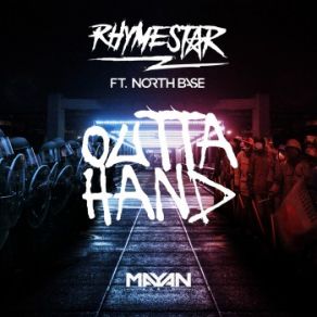 Download track Outta Hand North Base, Rhymestar