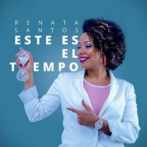 Download track Este Es El Tiempo Renata Santos