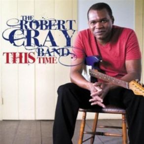 Download track This Time Robert Cray