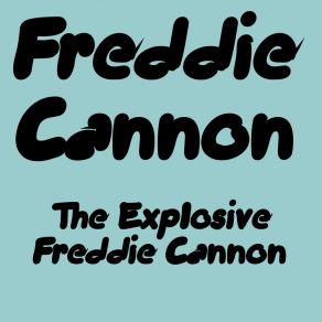 Download track Kansas City Freddie Cannon