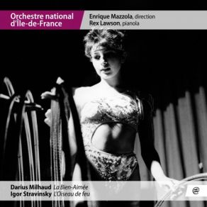 Download track Darius Milhaud & Franz Liszt: La Bien-Aimée, Op. 101: V. Final. Grand Galop Chromatique Rex Lawson, Enrique Mazzola, Orchestre National D'île-De-France