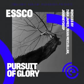 Download track Pursuit Of Glory (Ivan James Remix) EsscoIvan James AZ