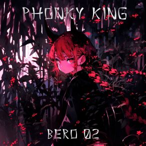 Download track Bero 02 PHONKY KING