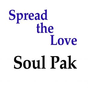 Download track Spread The Love Soul Pak