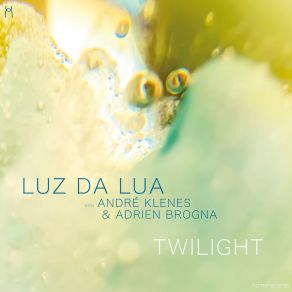 Download track Twilight André Klenes, Adrien Brogna, Luz Da Lua