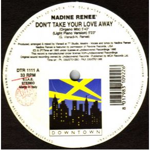 Download track Don't Take Your Love Away (Razor's Edge Anthem Vocal) Nadine Renée