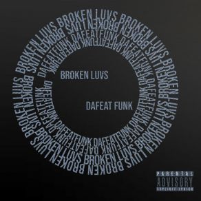 Download track Broken Luvs Dafeat Funk