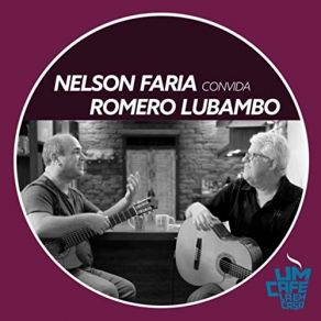 Download track Saudade Do Rio Romero Lubambo, Nelson Faria