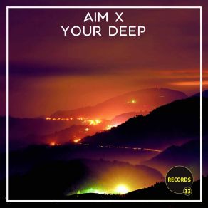 Download track Your Deep Aim X