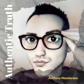 Download track Authentic Truth Anthony Mandarano