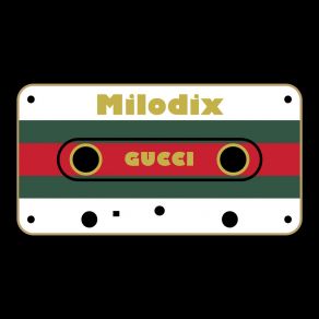 Download track Gucci (Radio Edit) Milodix