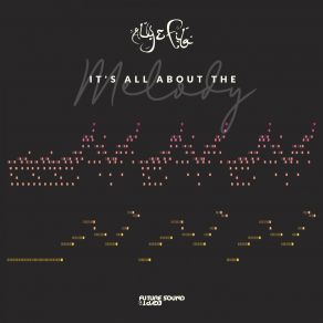 Download track Its All About The Melody (Original Mix) Aly & Fila