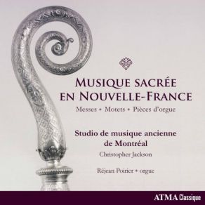 Download track Autour D'un Office Du Salut Du Très Saint Sacrement Chez Les Indiens Abénakis: Panis Angelicus - Studio Musique Ancienne Montréal Christopher Jackson, Studio De Musique Ancienne De Montréal