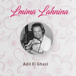 Download track Lmima Lahnina Adil El-Ghazi