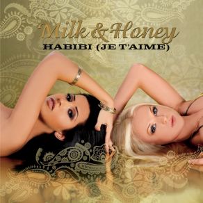 Download track Habibi (Je T'Aime) (Oriental Harp Mix) The Milk, Milk And Honey