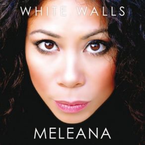 Download track White Walls Meleana