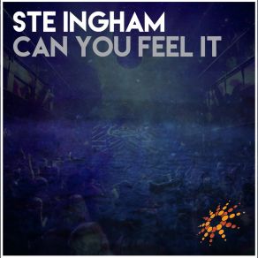 Download track Can You Feel It (Kritikal Mass Remix) Ste InghamKritikal Mass