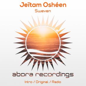 Download track Sweven (Intro Edit) Jeitam Osheen