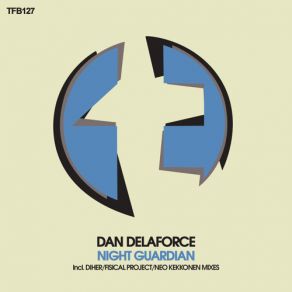 Download track Night Guardian (Diher Remix) Dan Delaforce