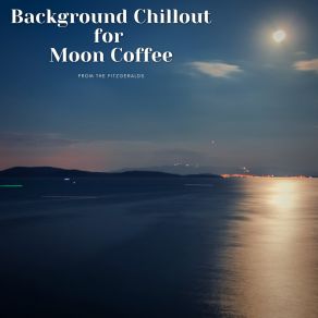 Download track The Way I Relax Myself Moon Chillout