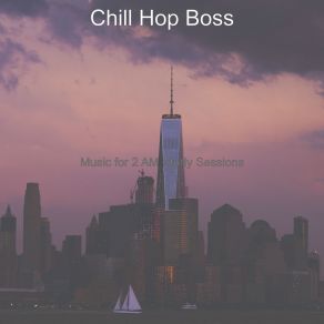 Download track Ambience For 1 AM Study Sessions Chill Hop Boss