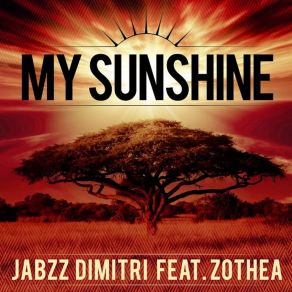 Download track You Are My Sunshine (Monocles And Slezz Galactic Vocal Mix) Jabzz DimitriMonocles, Slazz