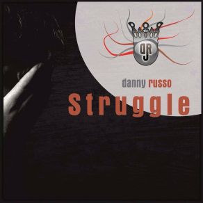 Download track Struggle Danny Russo