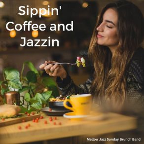 Download track Jazzy Morning Groove Mellow Jazz Sunday Brunch Band