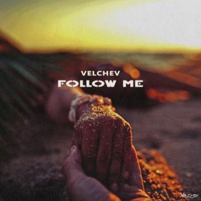 Download track Follow Me (Dub Version) Velchev