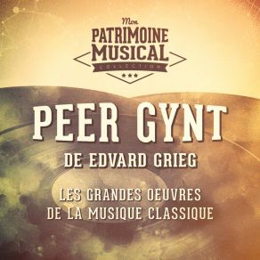 Download track Peer Gynt Suite No. 1, Op. 46: Au Matin Edvard Grieg