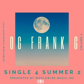 Download track Single 4 Summer 2 (Intro) OG Frank G