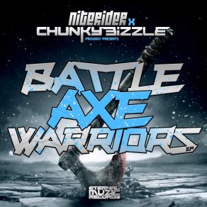 Download track Battle Axe Warriors Chunky Bizzle