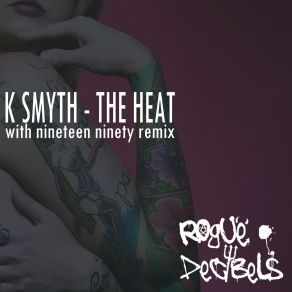 Download track The Heat (Original Mix) K Smyth