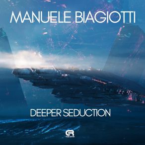 Download track Deeper Seduction (Lineki & 2Touch Remix) Manuele BiagiottiLineki