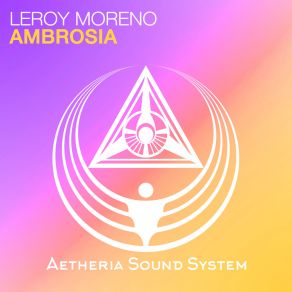 Download track Ambrosia (Radio Edit) Leroy Moreno