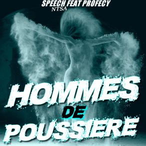 Download track Hommes De Poussiere Profecy