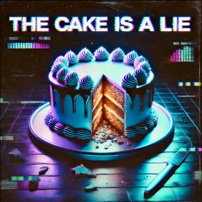 Download track The Cake Is A Lie (Sunshine Remix) OlliB