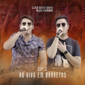 Download track Como Uma Flor / Amigos Leais / Fogo De Palha (Ao Vivo) Luiz Gustavo E Guilherme