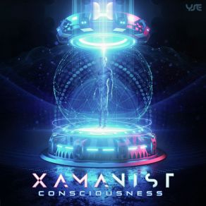 Download track Consciousness (Original Mix) Xamanist