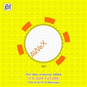 Download track It's Our Future (A * S * Y * S Alternative Acid Remix) Tom Wax