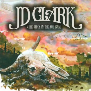 Download track Lone Star Lonely Jd Clark, The Stuck In The Mud Band