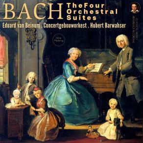 Download track Suite No. 2 In B Minor, BWV 1067 - IV. Bourées 1 & 2 (With Hubert Barwahser) (Remastered 2022) Royal Concertgebouw Orchestra, Eduard Van Beinum, Hubert Barwahser