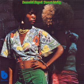 Download track Street Lady Donald Byrd