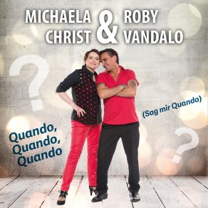 Download track Quando Quando Quando (Sag Mir Quando) Michaela Christ, Roby Vandalo