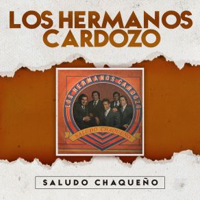 Download track Chamamé Para Los Amigos Los Hermanos Cardozo